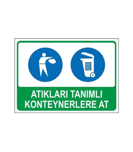 Atıkları Tanımlı Konteynerlere At