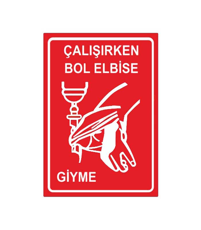 Çalışırken Bol Elbise Giyme Levhası kopya