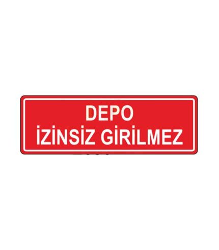 Depo İzinsiz Girilmez
