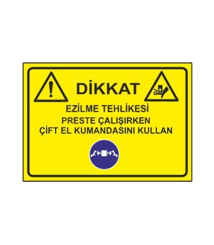 Dikkat Ezilme Tehlikesi Levhası