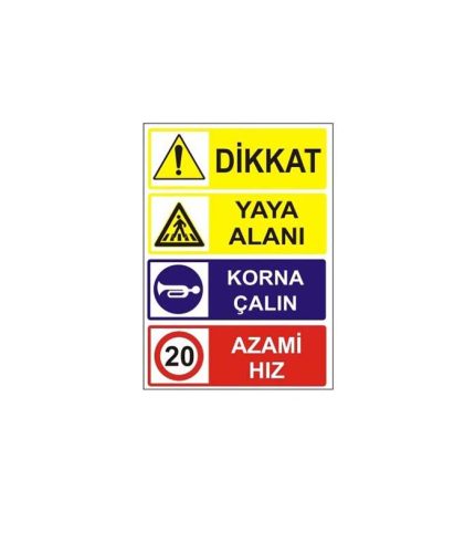Dikkat Yaya Alanı Levhası