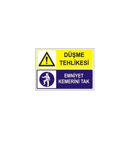 Düşme Tehlikesi Emniyet Kemerini Tak Levhası