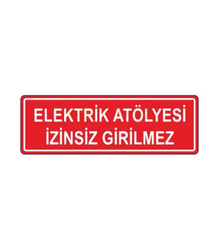 Elektrik Atölyesi İzinsiz Girilmez