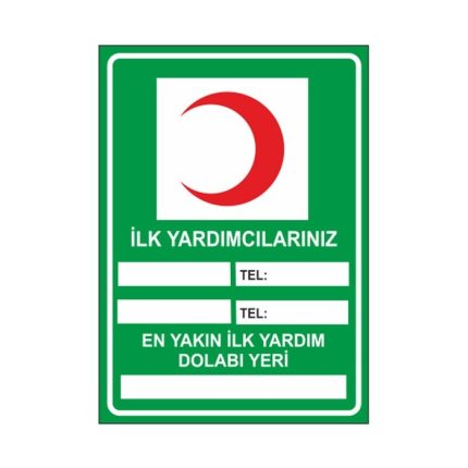 İlk Yardımcılarınız Levhası