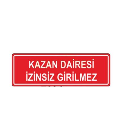 Kazan Dairesi İzinsiz Girilmez