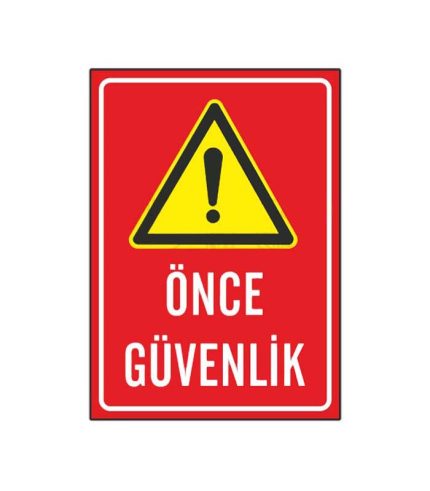 Önce Güvenlik Levhası