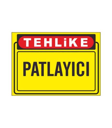 Tehlikeli Madde Patlayıcı Levhası