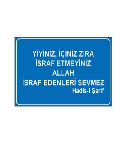 Yiyiniz İçiniz Zira İsraf Etmeyiniz