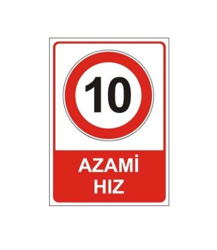 Azami Hız 10 KM Levhası